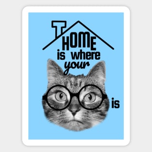 Home is where your cat is, cute cat design Magnet